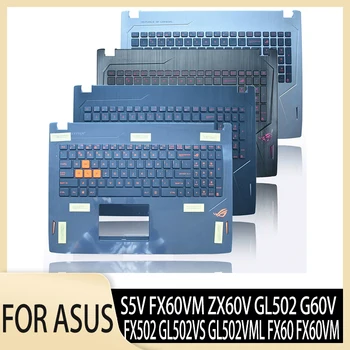 US английски подсветка клавиатура за ASUS S5V FX60VM ZX60V GL502 G60V FX502 GL502VS GL502VML FX60 FX60VM лаптоп клавиатура C капак