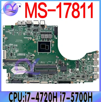 MS-17811 Дънна платка за лаптоп за MSI MS-1781 GT72 2QE WT72 WT72S GT72S дънна платка с i7-4720H i7-5700H 100% тествана бърза доставка